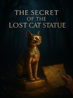 cover image of The Secret of the Lost Cat Statue